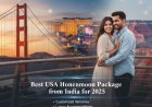Best USA Honeymoon Package from India for 2025